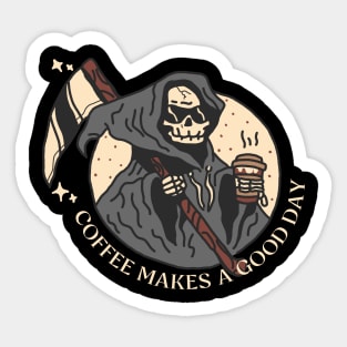 COFFEE MAKES A GOOD DAY Sticker